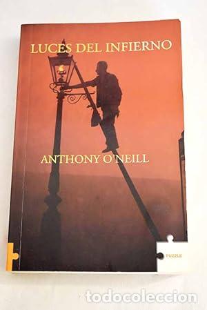 Libri di seconda mano: LUCES DEL INFIERNO - O&acute;Neill,Anthony