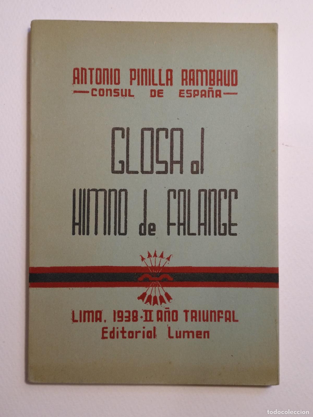 Libri di seconda mano: GLOSA AL HIMNO DE FALANGE. - PINILLA RAMBAUD, Antonio - C&oacute;nsul de Espa&ntilde;a -.
