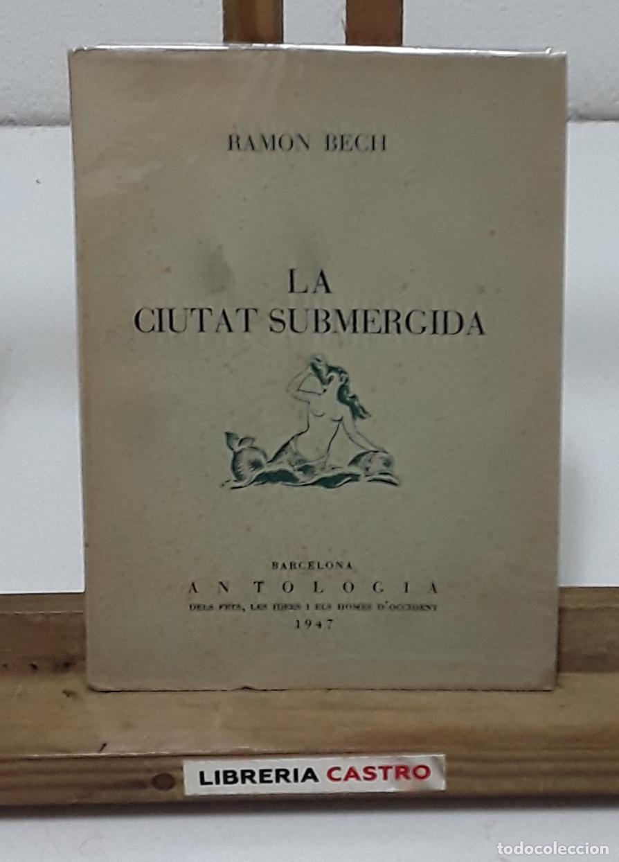 Libros: La ciutat submergida - Ramon Bech. - Foto 1