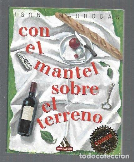 Libros: CON EL MANTEL SOBRE EL TERRENO - MARRODAN, IGONE - Foto 1
