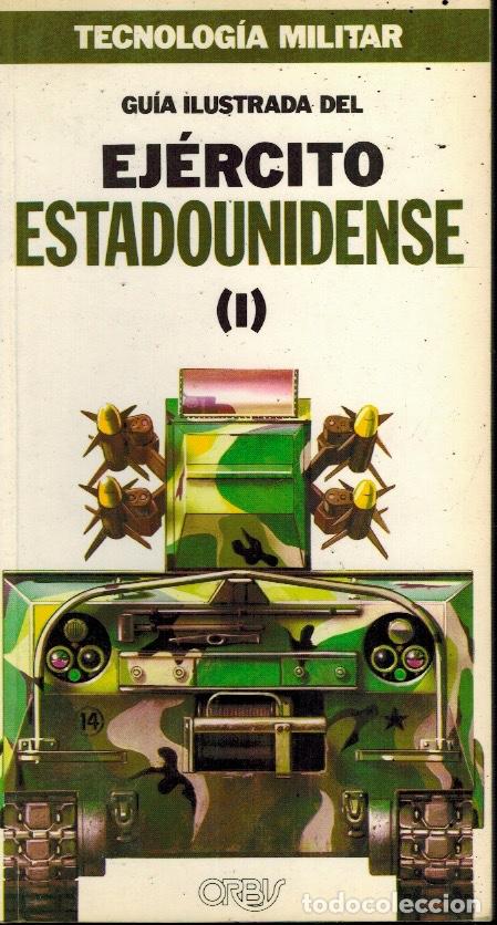 Libros: GU&Iacute;A ILUSTRADA DEL EJ&Eacute;RCITO ESTADOUNIDENSE (I) - Foto 1