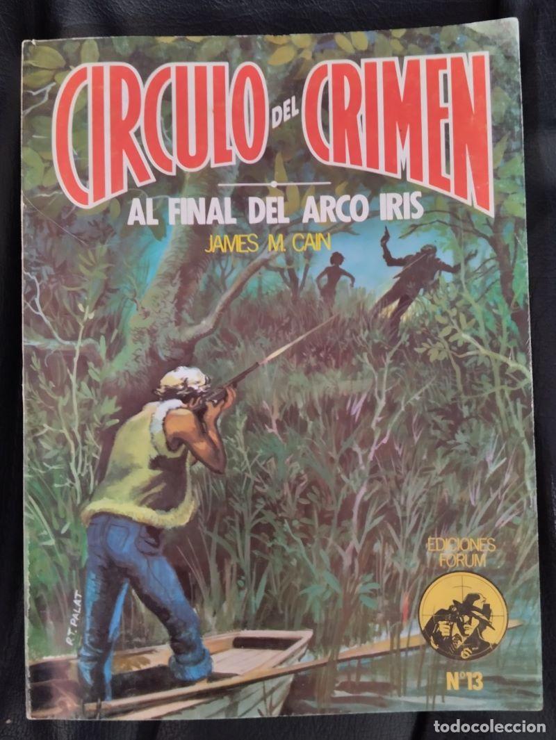 Libros: Al final del arco iris (C&iacute;rculo del Crimen 13) - James M. Cain - Foto 1