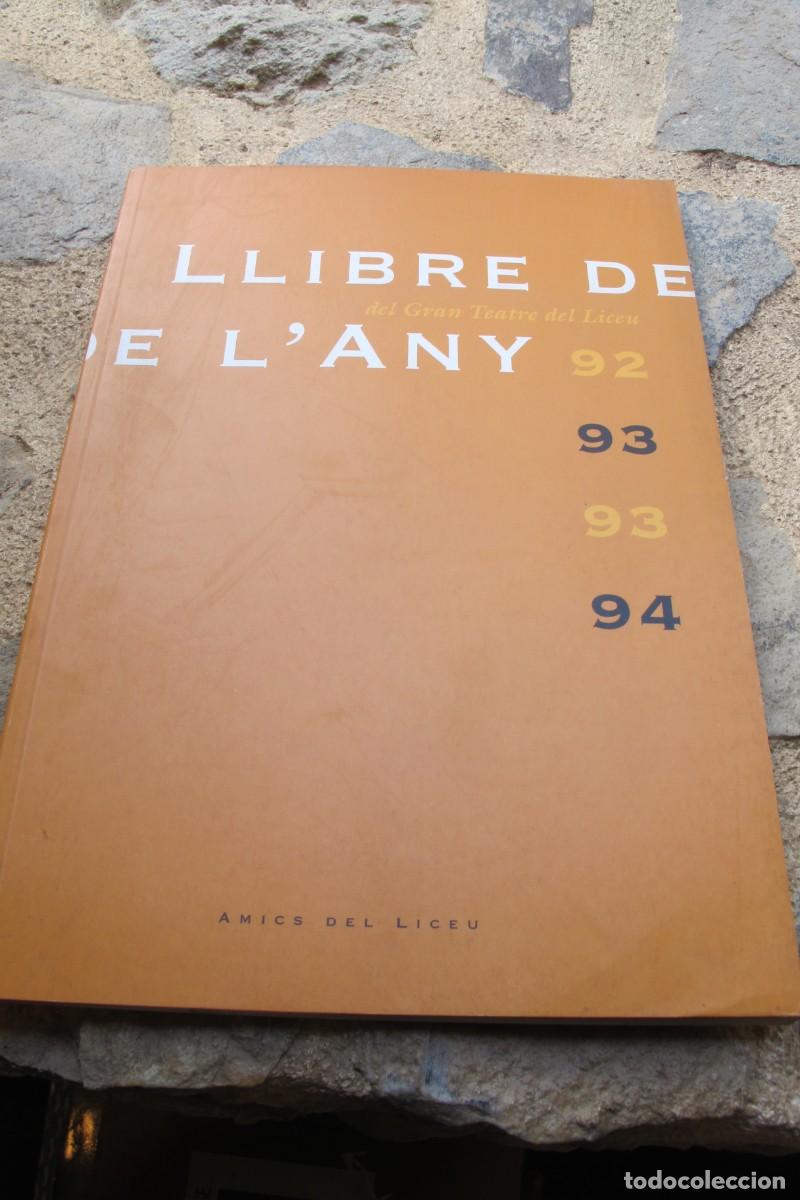 Livros em segunda m&atilde;o: LLIBRE DE L'ANY DEL GRAN TEATRE DEL LICEU 92 93 93 94 AMICS DEL LICEU
