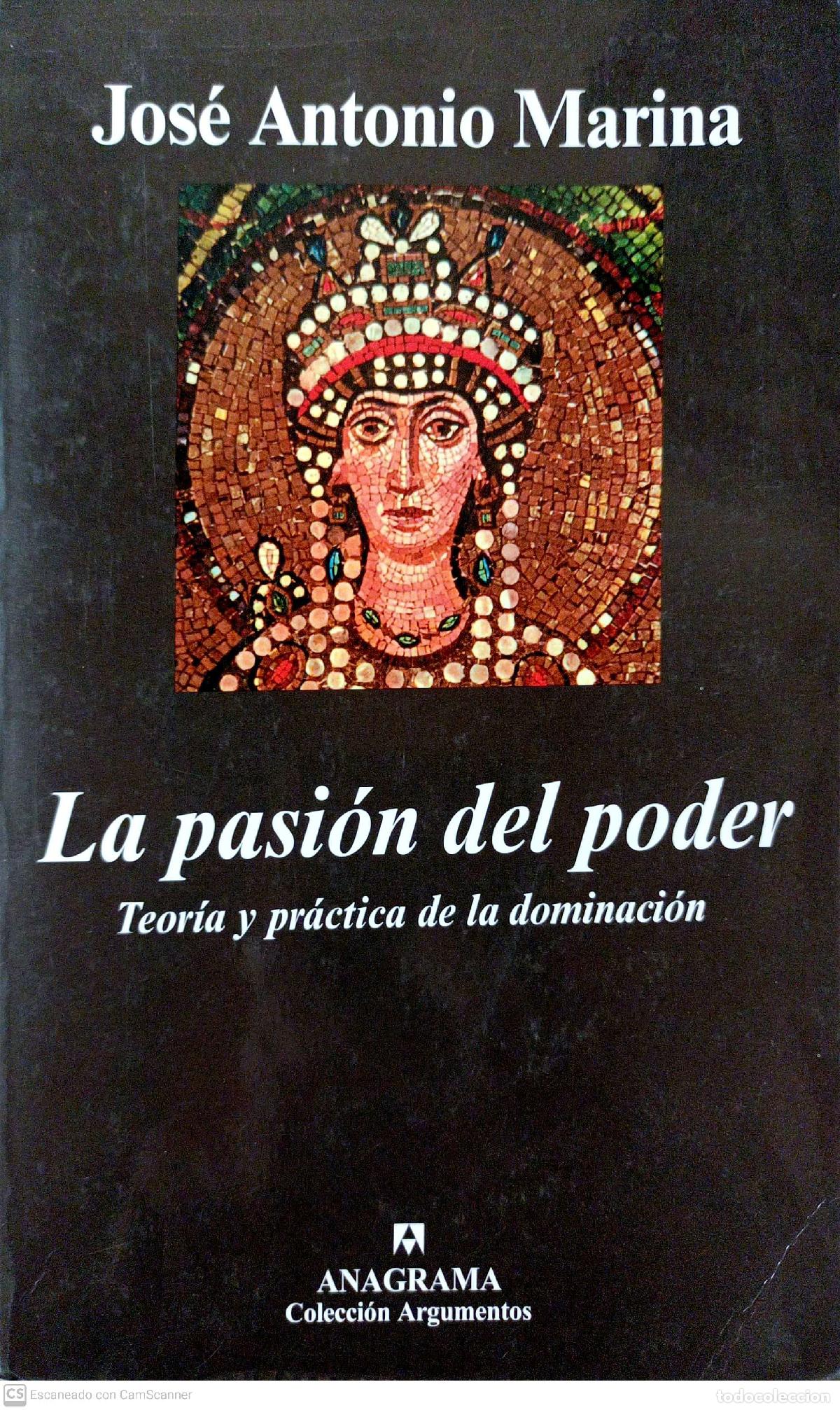 Libros: La pasi&oacute;n del poder - Marina, Jos&eacute; Antonio - Foto 1