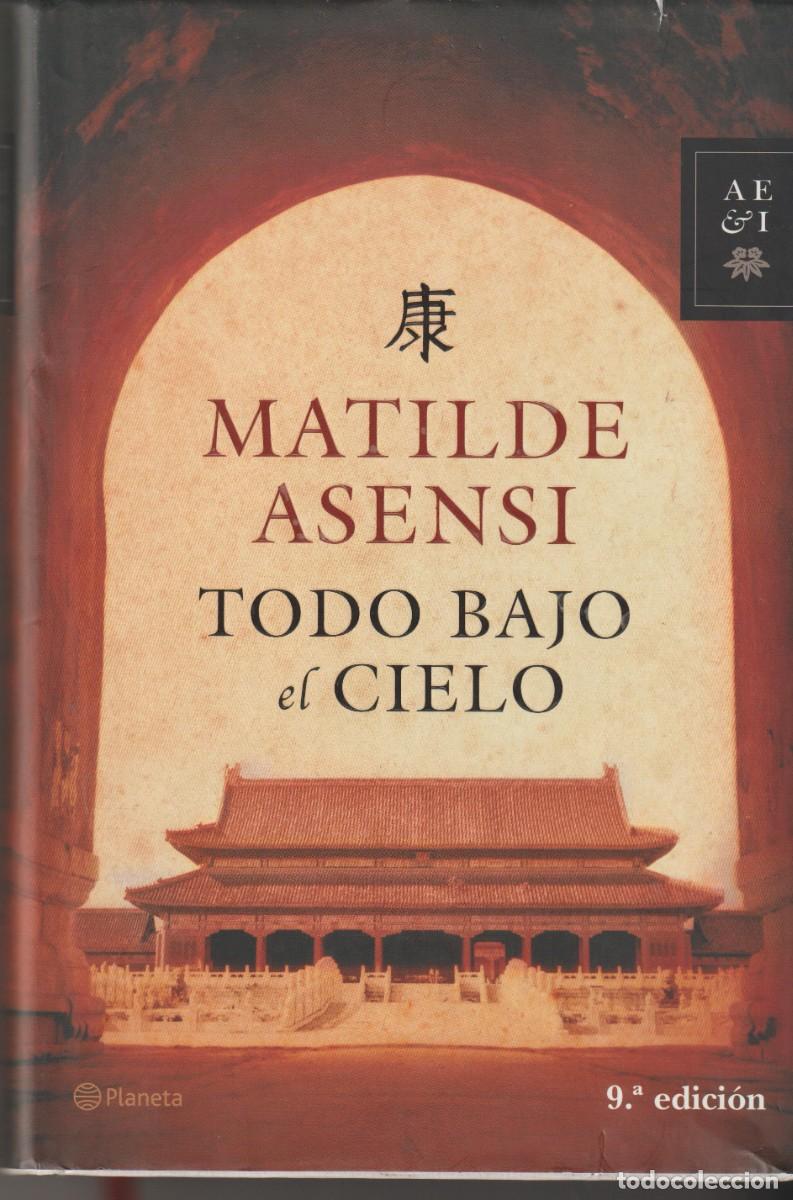 Libros: TODO BAJO EL CIELO - MATILDE ASENSI - Foto 1