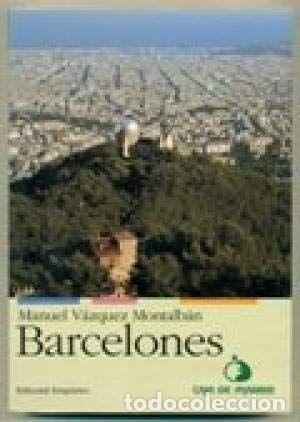 Libros: BARCELONES - V&Aacute;ZQUEZ MONTALB&Aacute;N, MANUEL. - Foto 1