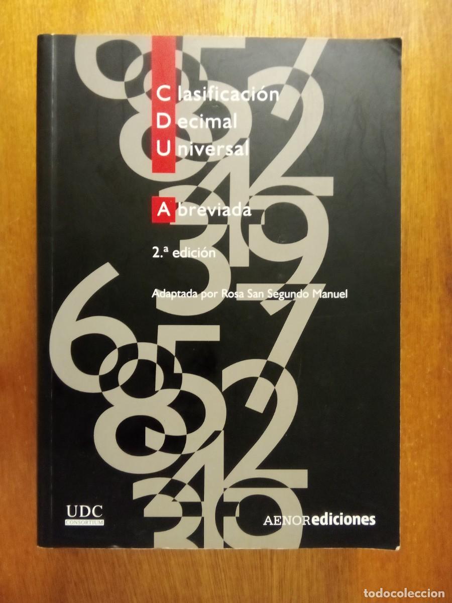 Livres: CLASIFICACION DECIMAL ABREVIADA, SEGUNDA EDICION, AENOR, 2004