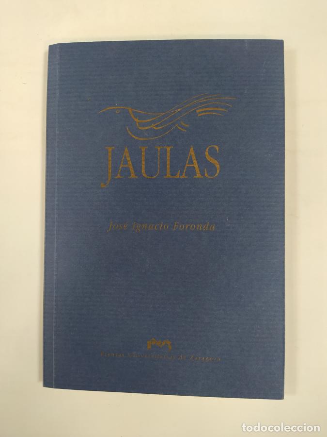 Libros: JAULAS - JOSE IGNACIO FORONDA. TDK618 - Foto 1