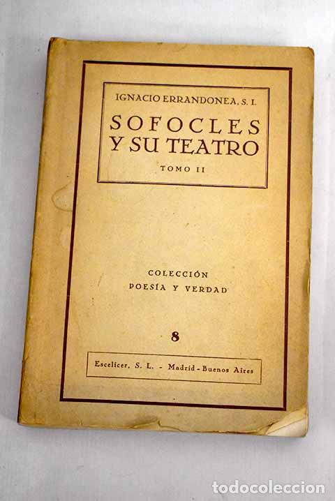 Libros: S&oacute;focles y su teatro, tomo II.- Errandonea, Ignacio - Foto 1