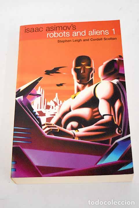Libros: Isaac Asimov s robots and aliens. Vol. 1 - Foto 1