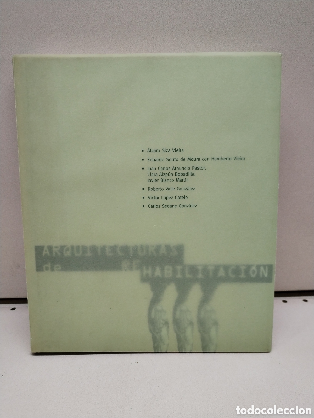 Libros: ARQUITECTURAS DE REHABILITACI&Oacute;N - VV AA - Foto 1