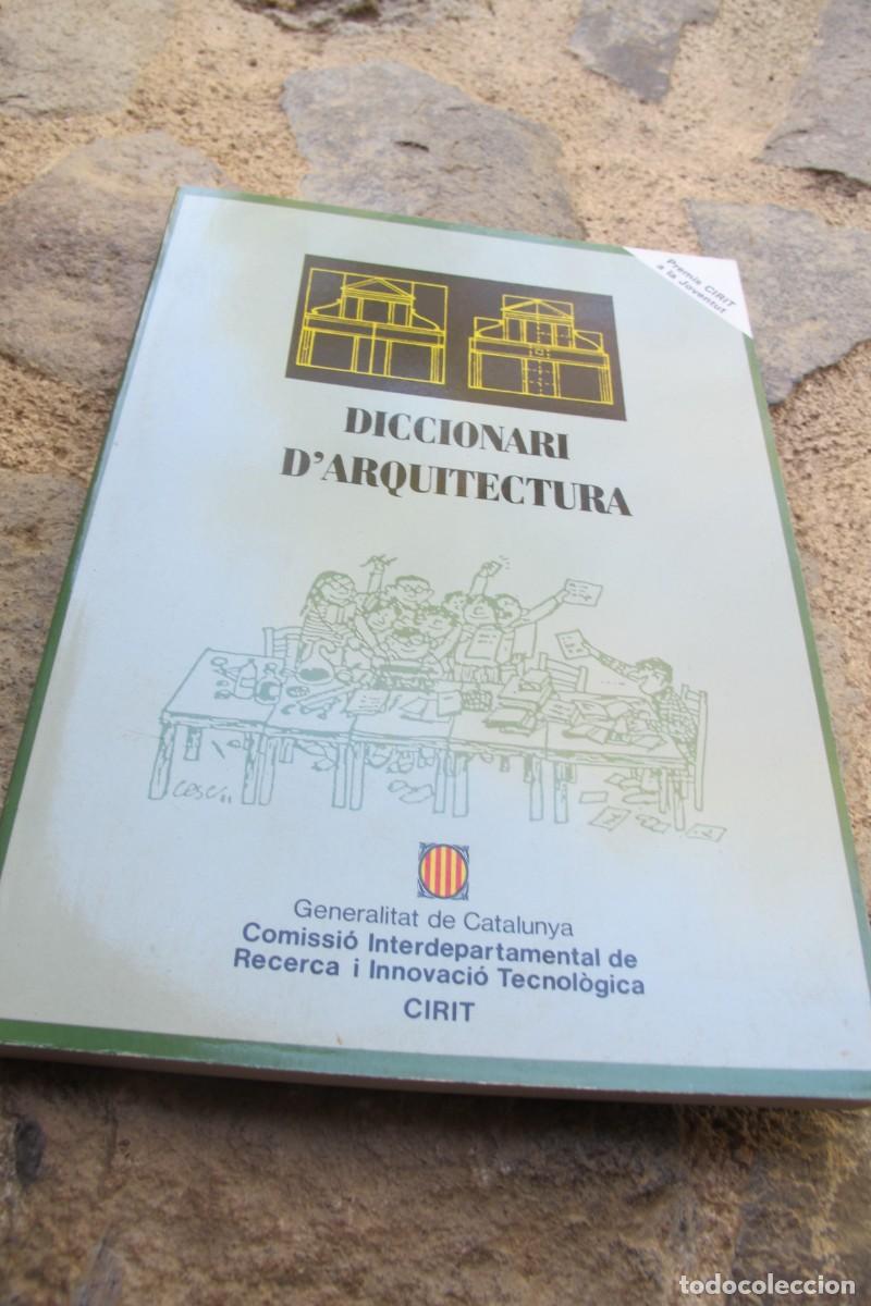 Libros: DICCIONARI DARQUITECTURA. GENERALITAT DE CATALUNYA - Foto 1