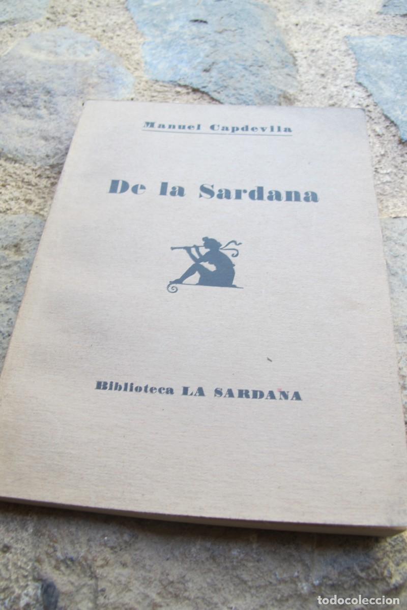Libros: DE LA SARDANA. MANUEL CAPDEVILA. BIBLIOTECA - Foto 1