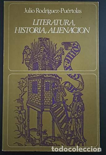 Libros: Literatura, Historia, alienaci&oacute;n. - Foto 1