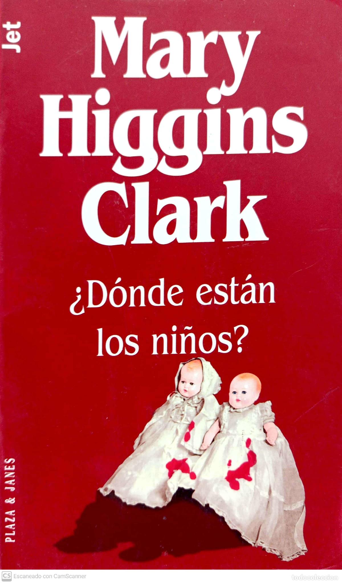 Libros: &iquest;D&oacute;nde est&aacute;n los ni&ntilde;os? - Mary Higgins Clark - Foto 1