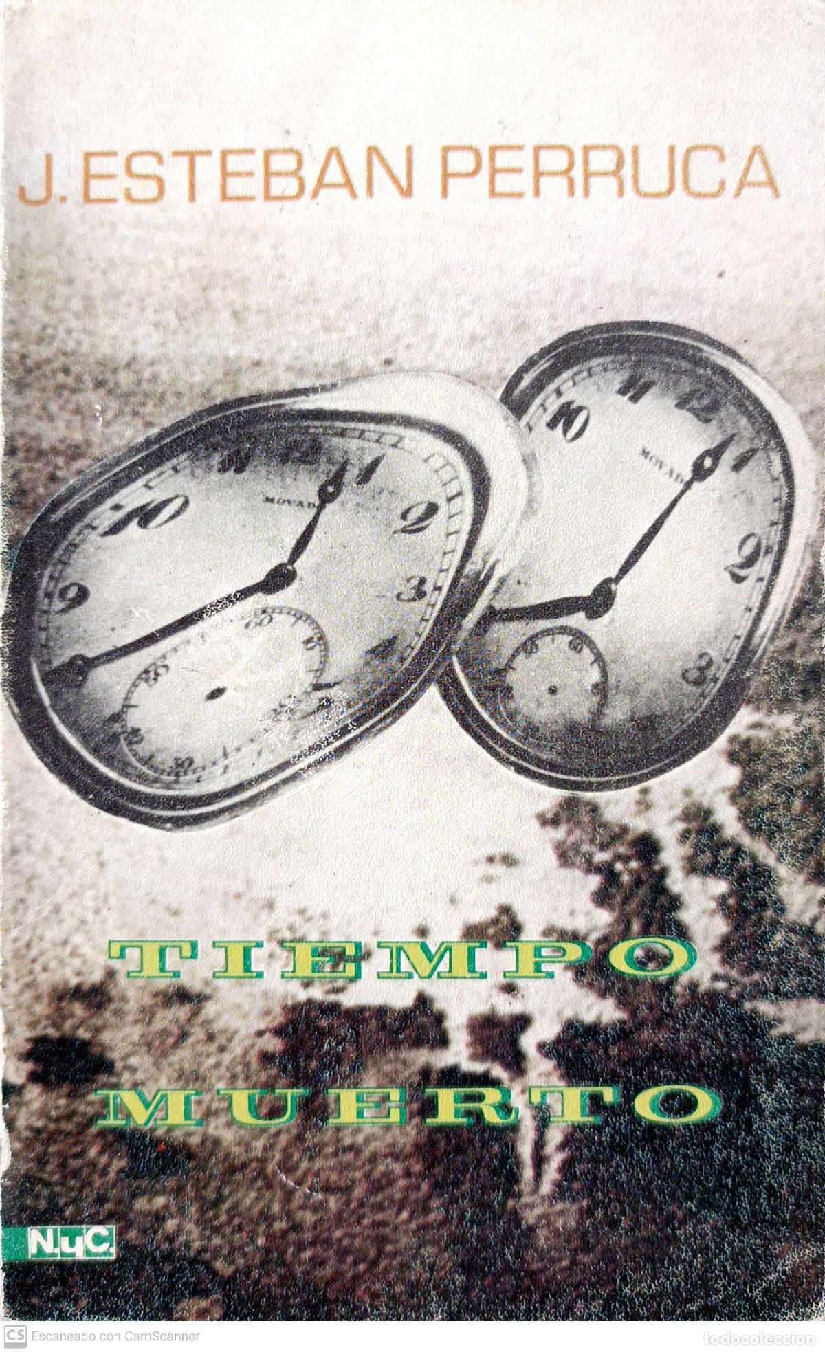 Libros: Tiempo muerto - Esteban Perruca, Joaqu&iacute;n - Foto 1