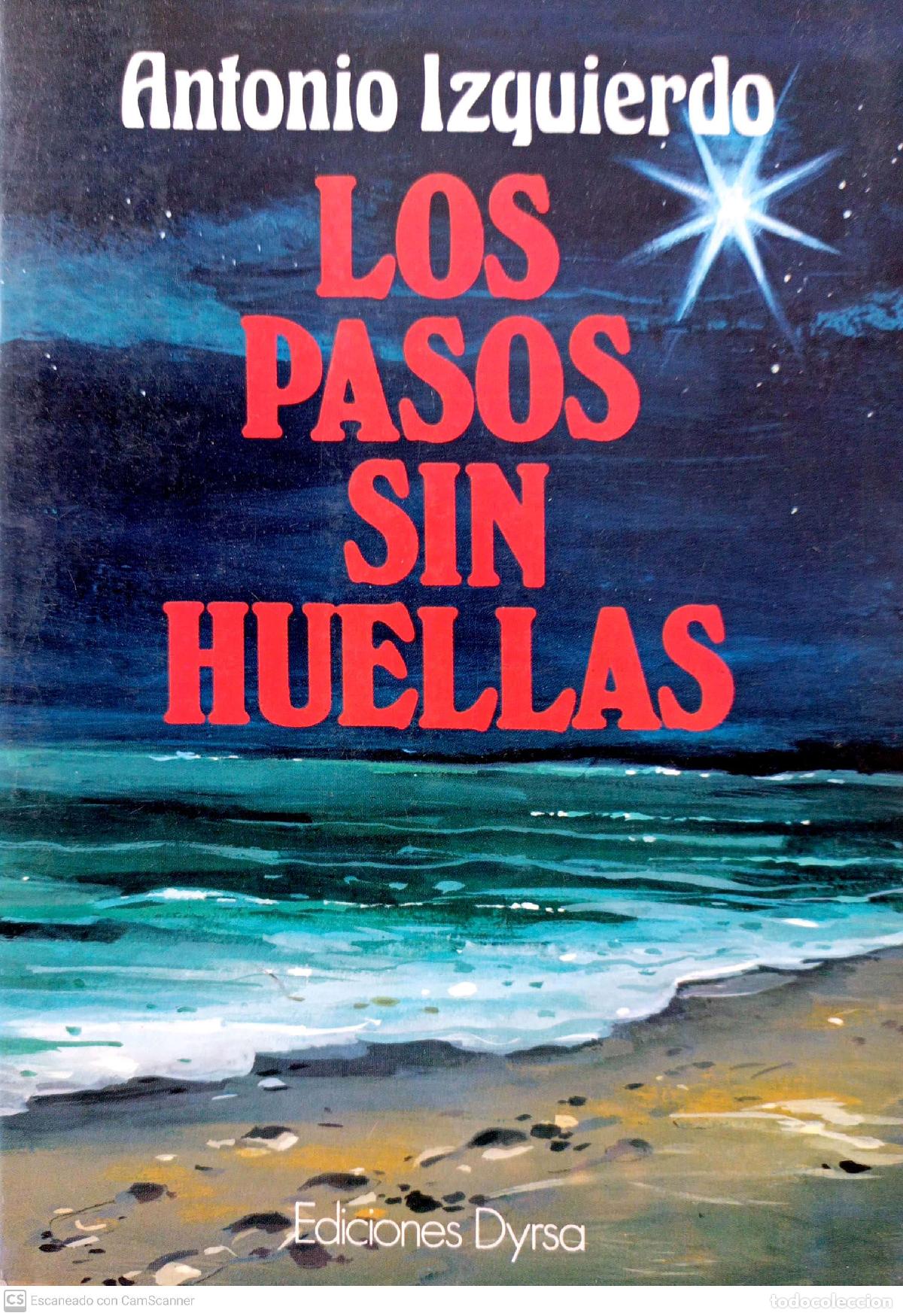 Libros: Los pasos sin huellas - Izquierdo, Antonio - Foto 1