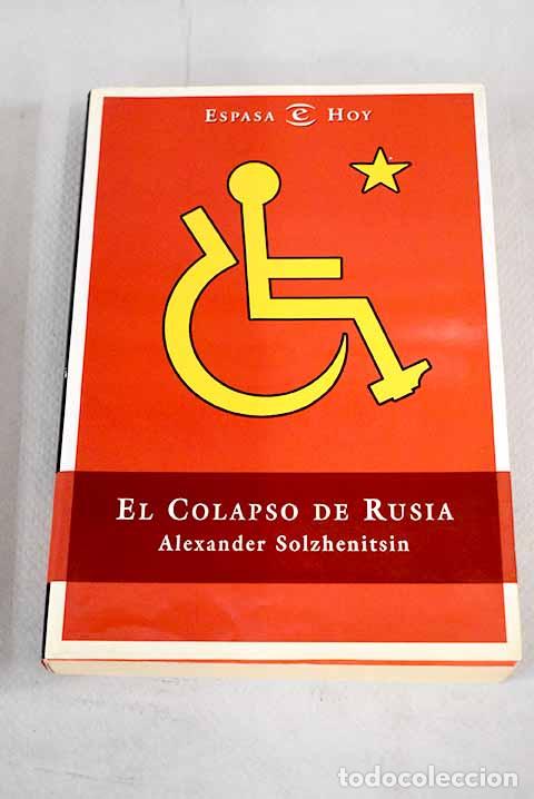 Libros: El colapso de Rusia: Solzhenitsin, Alexander.- Solzhenitsin, Alexander - Foto 1