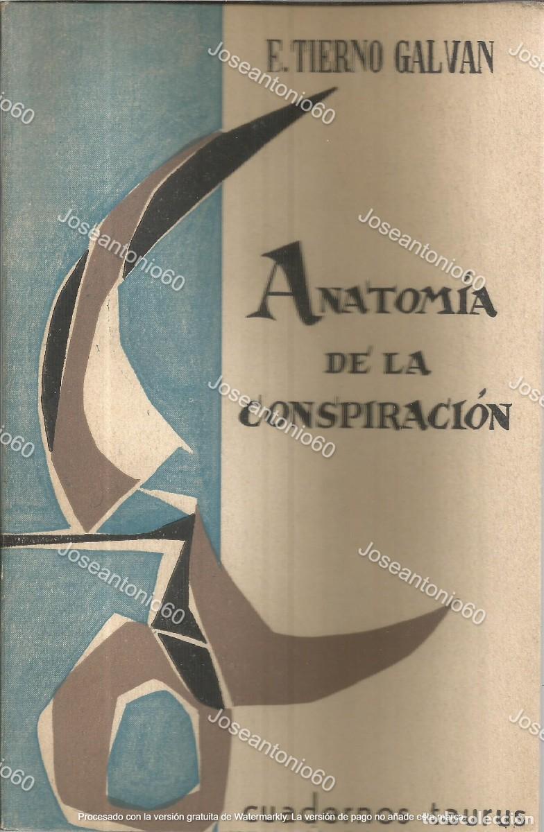 Libros: Anatomia de la conspiraci&oacute;n. E. Tierno Galvan. 1962 - Foto 1