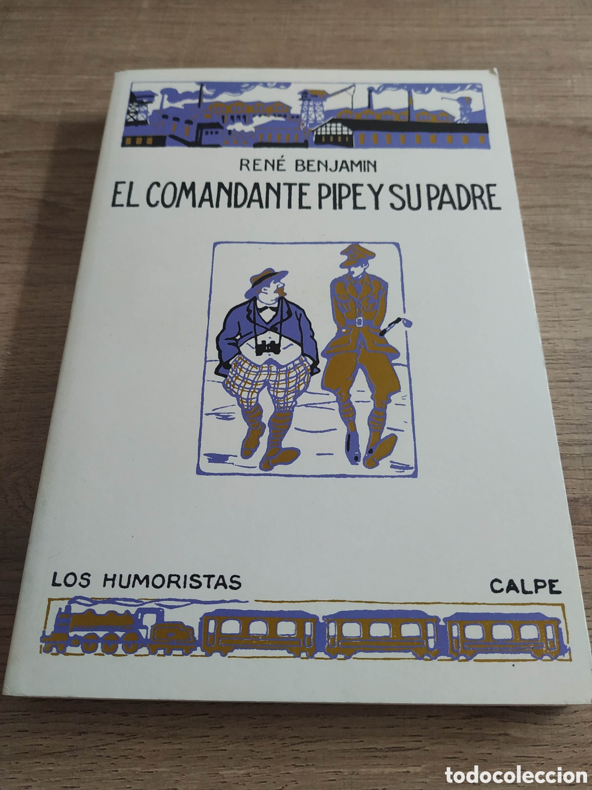 Libros: BENJAMIN, Ren&eacute;.&nbsp;El Comandante Pipe y su padre. Fascimil 2005 - Foto 1