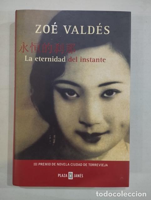 Libros: Zo&eacute; Vald&eacute;s - La eternidad del instante - Foto 1