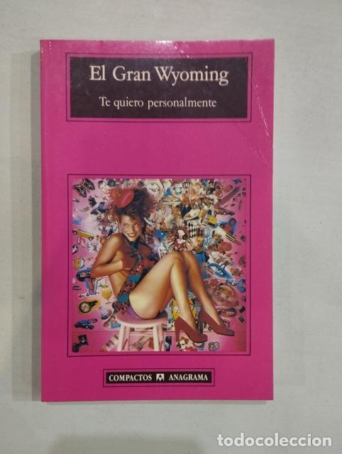 Libros: El Gran Wyoming - Te quiero personalmente - Foto 1