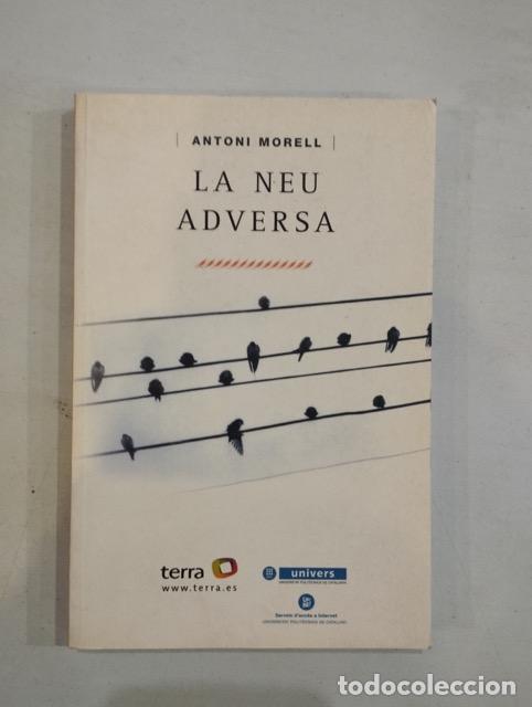 Libros: Antoni Morell - La neu adversa - Foto 1