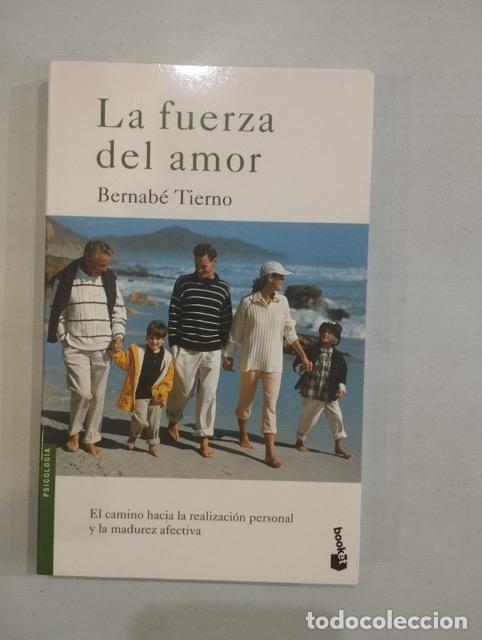 Libros: Bernab&eacute; Tierno - La fuerza del amor - Foto 1