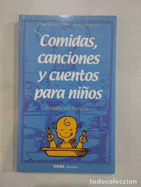Libros: Carmela Cipriani / Arrigo Cipriani - Comidas, canciones y cuentos para ni&ntilde;os
