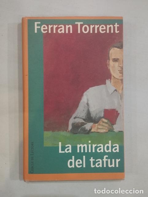 Libros: Ferran Torrent - La mirada del tafur - Foto 1