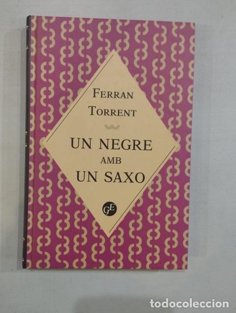 Libros: Ferran Torrent - Un negre amb un saxo - Foto 1