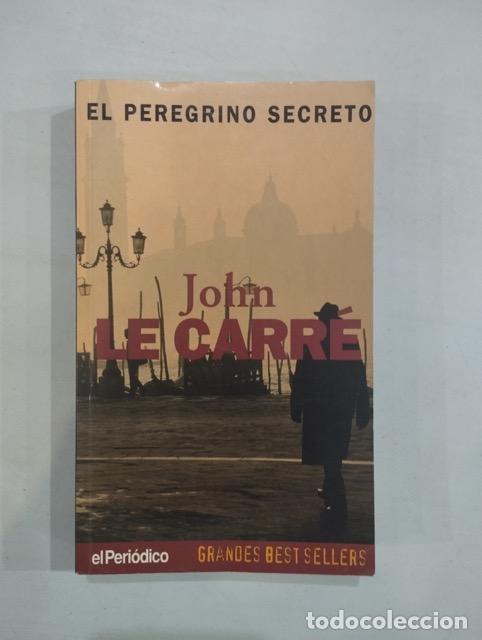 Libros: John Le Carr&eacute; - El peregrino secreto - Foto 1