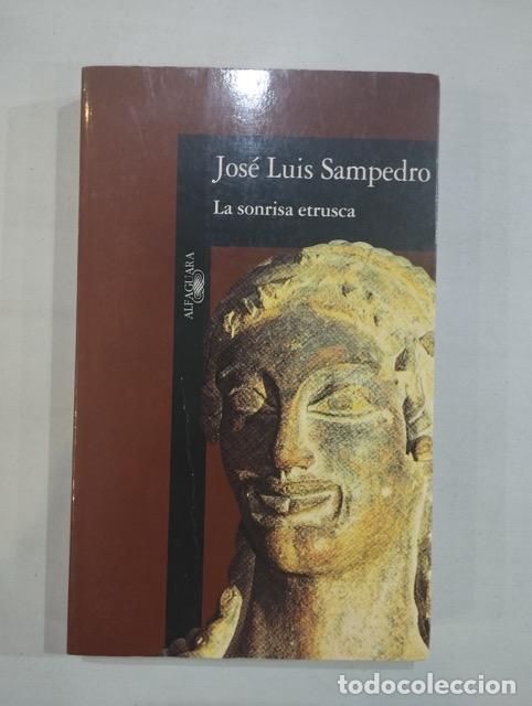 Libros: Jos&eacute; Luis Sampedro - La sonrisa etrusca - Foto 1