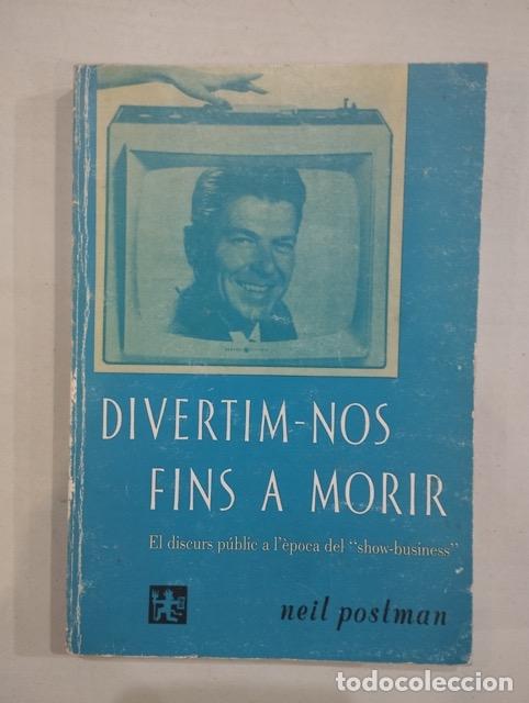 Libros: Neil Postman - Divertim-nos fins a morir - Foto 1