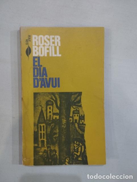 Libros: Roser Bofill - El dia davui - Foto 1