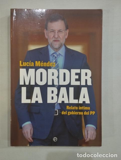 Libros: Luc&iacute;a M&eacute;ndez - Morder la bala - Foto 1