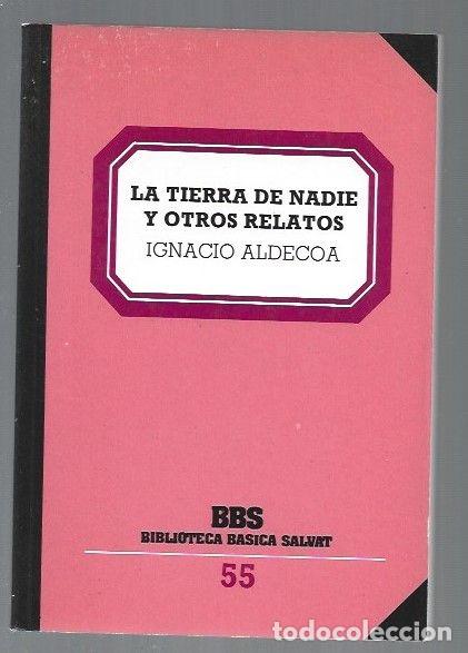 Libros: TIERRA DE NADIE Y OTROS RELATOS - LA - ALDECOA, IGNACIO - Foto 1