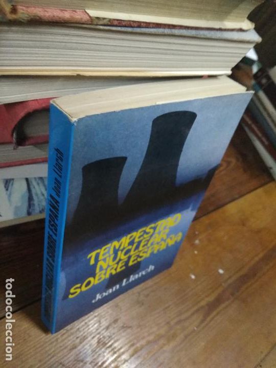 Libros: Tempestad nuclear sobre Espa&ntilde;a. Joan Llarch. L.31799 - Foto 2