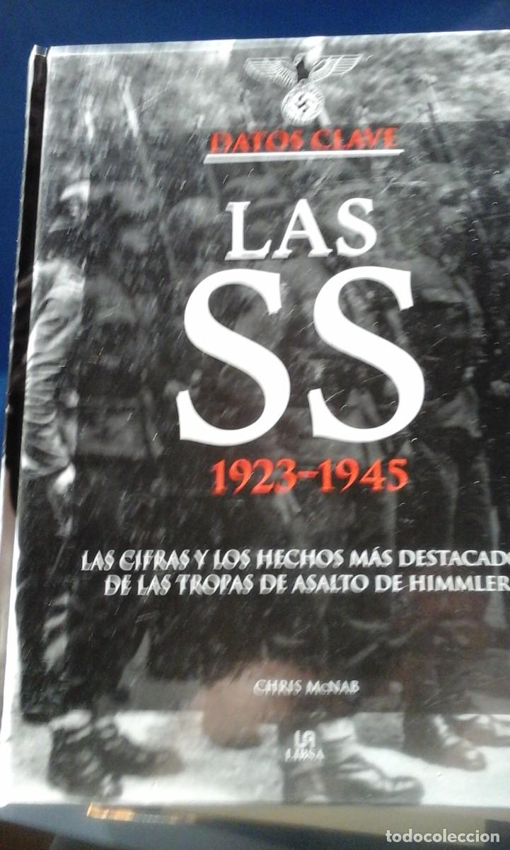 Livres: LAS SS 1923-1945: Las Cifras y los Hechos m&aacute;s Destacados de las Tropas de Asalto de Himmler (Alcoben