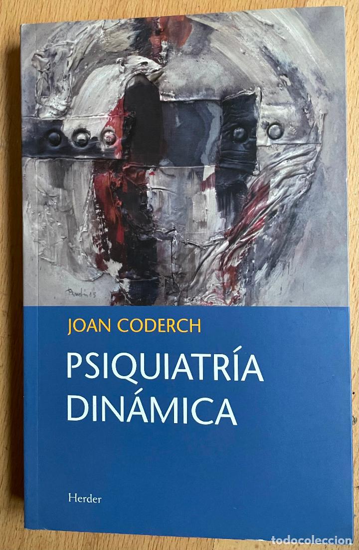 Libros: PSIQUIATRIA DINAMICA, Joan Coderch, Herder - Foto 1