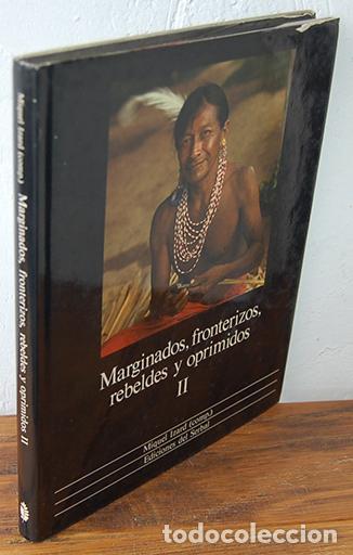 Libri di seconda mano: MARGINADOS, FRONTERIZOS, REBELDES Y OPRIMIDOS II - MIQUEL IZARD (Compilador), TOM&Aacute;S CALVO BUEZAS, CA