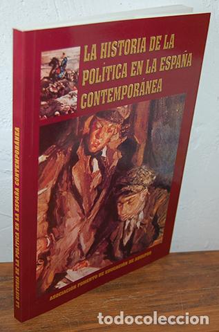 books: LA HISTORIA DE LA POL&Iacute;TICA EN LA ESPA&Ntilde;A CONTEMPOR&Aacute;NEA. Actas del Curso - ISABEL BRINGAS L&Oacute;PEZ, EMILI