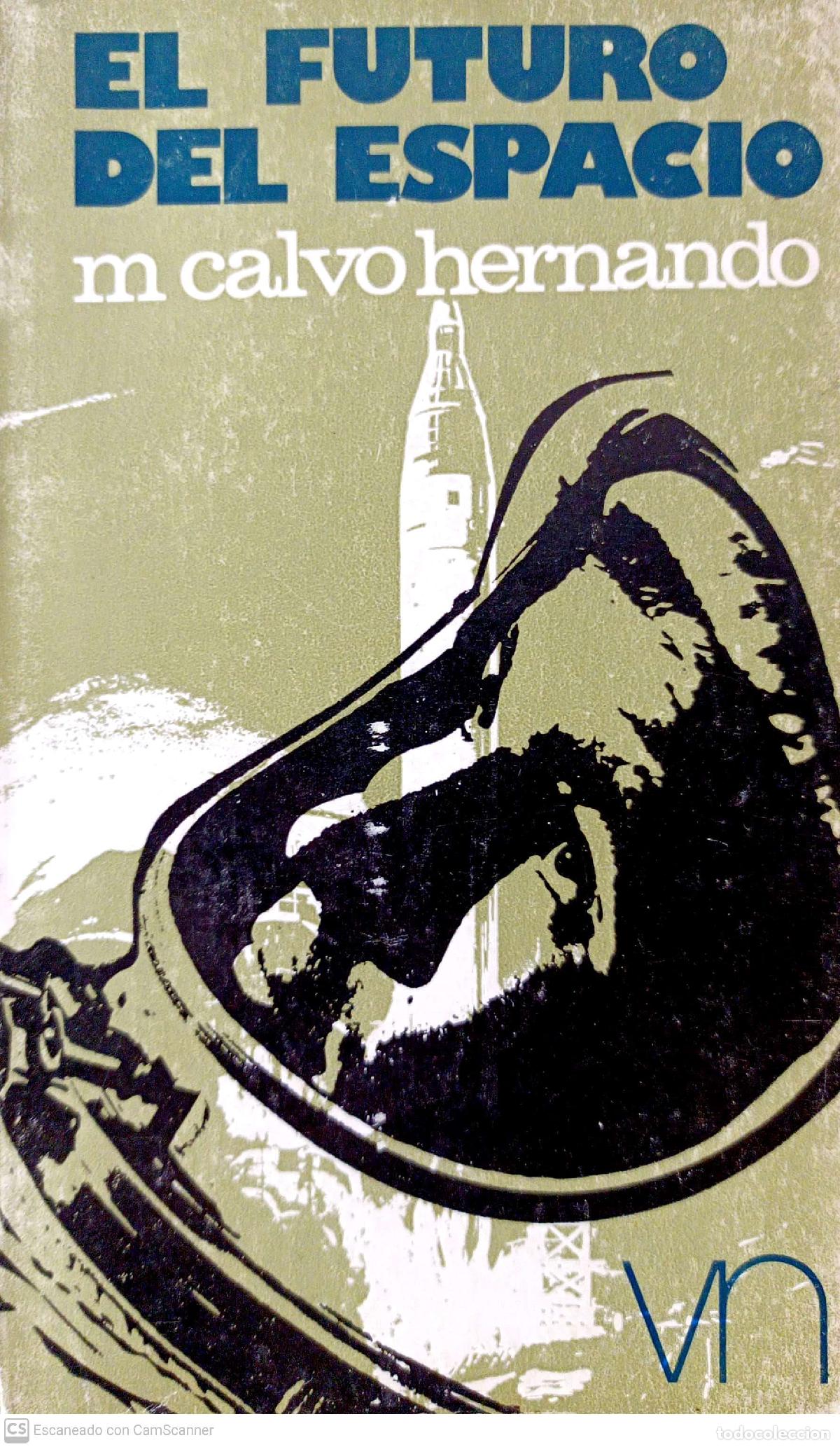 Libros: El futuro del espacio - Manuel Calvo Hernando - Foto 1