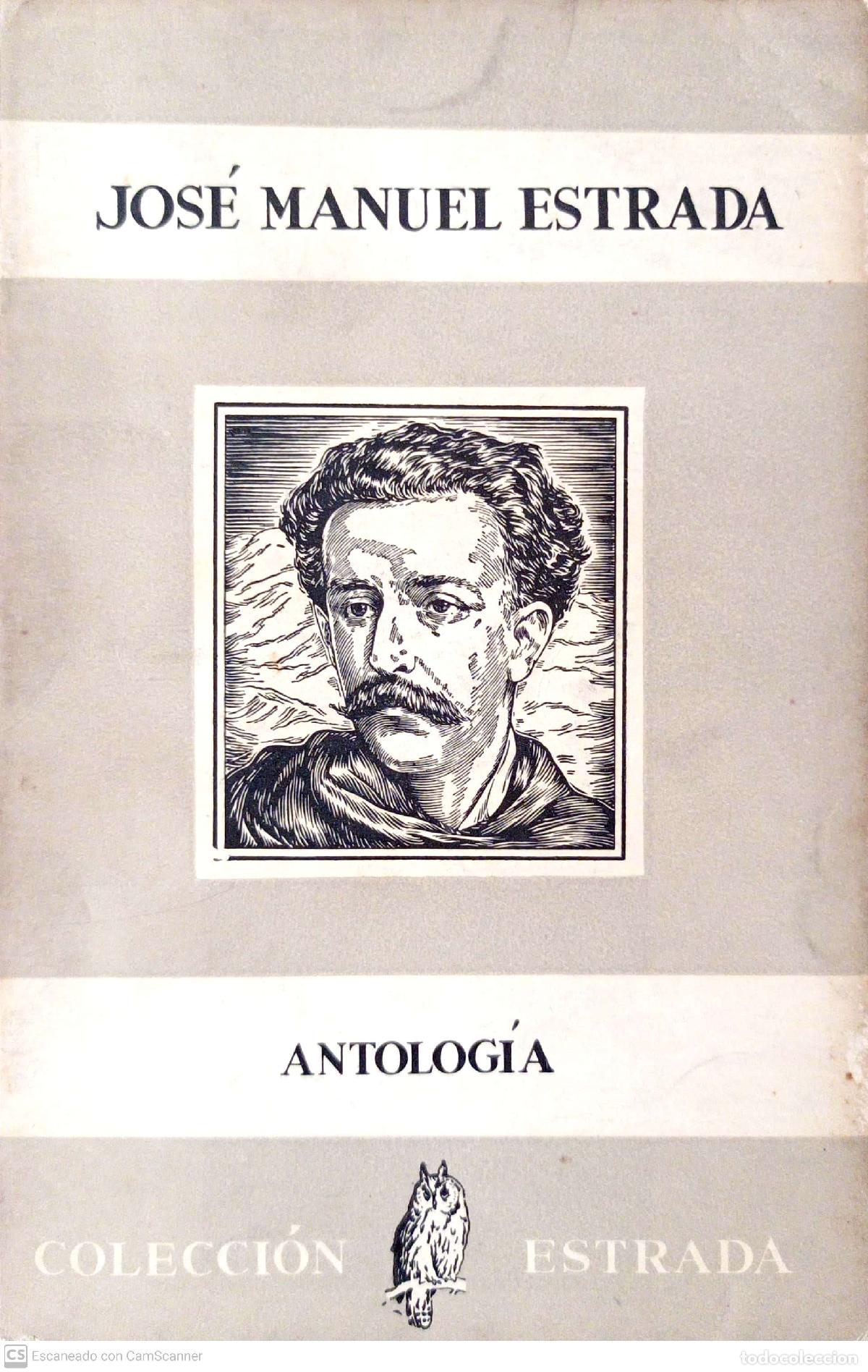 Libros: Antolog&iacute;a - Jos&eacute; Manuel Estrada - Foto 1