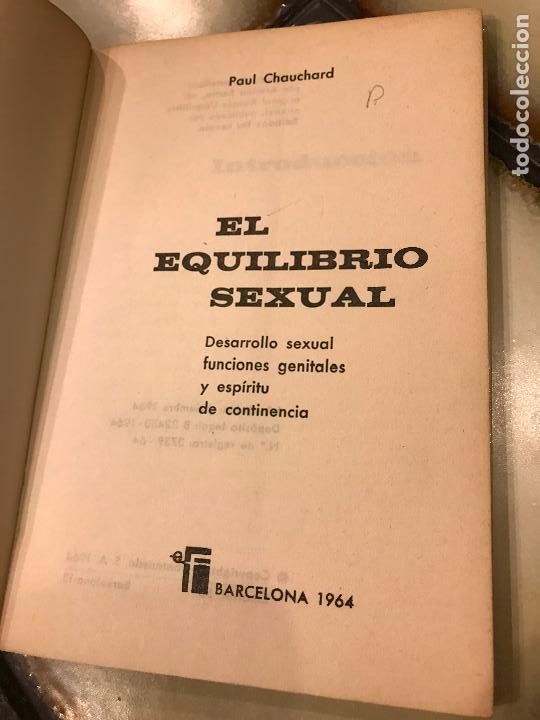 Libros: El equilibrio sexual. Paul Chauchard. PEDIDO M&Iacute;NIMO 5&euro; - Foto 3