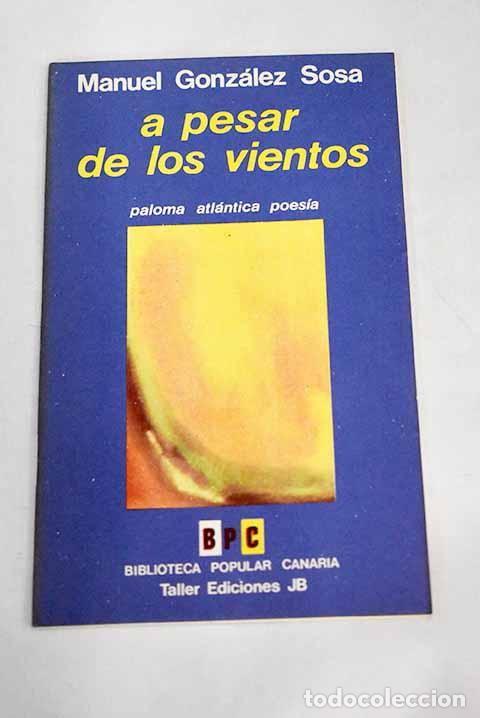 Libros: A pesar de los vientos.- Gonz&aacute;lez Sosa, Manuel - Foto 1