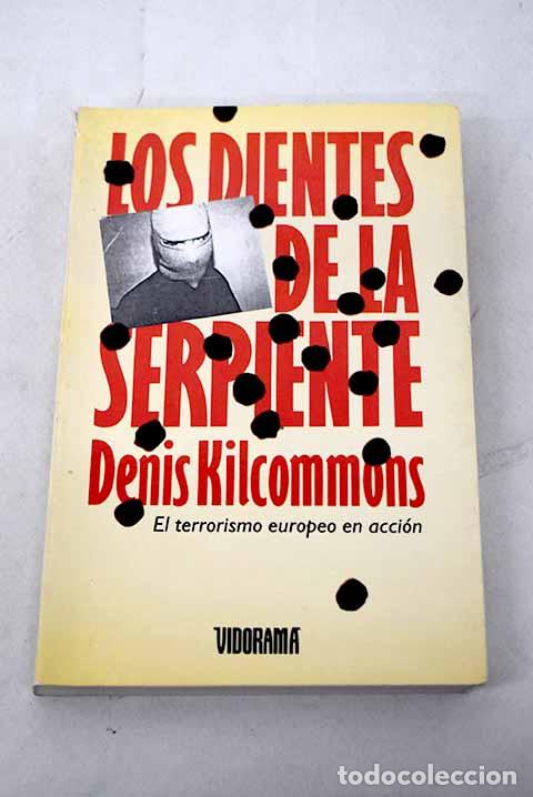 Libros: Los dientes de la serpiente.- Kilcommons, Denis - Foto 1