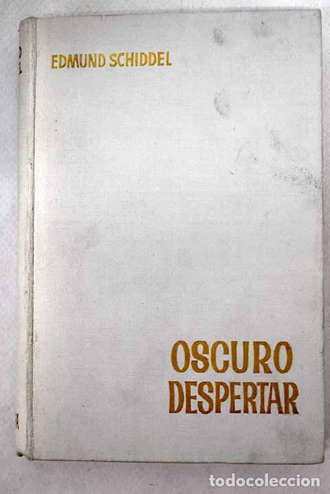 Libros: Oscuro despertar: Schiddel, Edmund.- Schiddel, Edmund - Foto 1