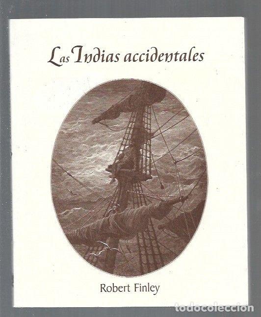 Libros: INDIAS ACCIDENTALES - LAS - FINLEY, ROBERT - Foto 1