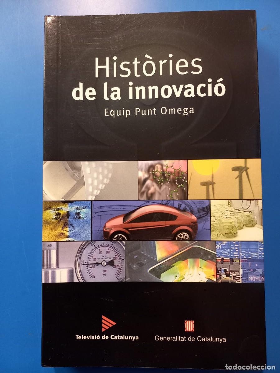 Libros: HISTORIES DE LA INNOVACIO / EQUIP PUNT OMEGA / 1&ordf; EDICION 2003 - Foto 1
